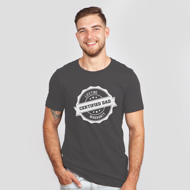 Certified Dad - Lifetime Warranty T-Shirt
